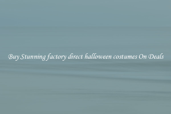 Buy Stunning factory direct halloween costumes On Deals
