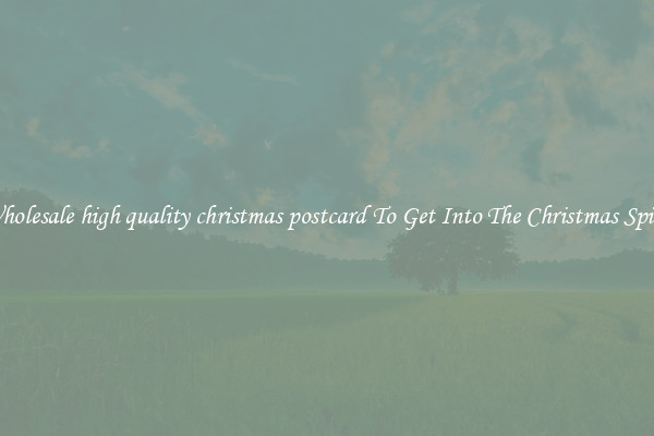 Wholesale high quality christmas postcard To Get Into The Christmas Spirit