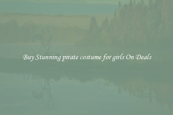 Buy Stunning pirate costume for girls On Deals
