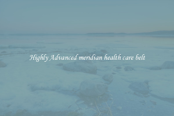 Highly Advanced meridian health care belt